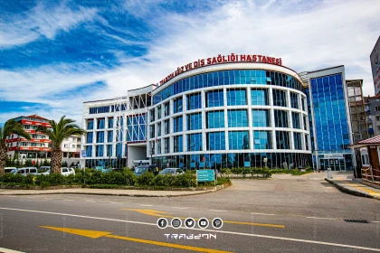 Trabzon Ağız ve Diş Sağlığı Hastanesi